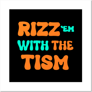 Rizz Em With The Tism Posters and Art